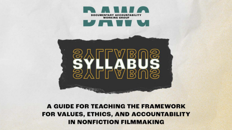 DAWG Syllabus: A Guide For Teaching The Framework For Values, Ethics, and Accountability In Nonfiction Filmmaking Image