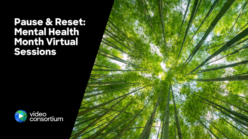 Pause & Reset: Mental Health Month Virtual Sessions Image