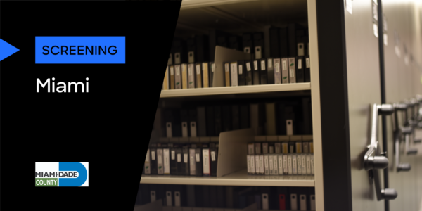 Inside the Archives: Preserving Miami’s Moving Image History Poster