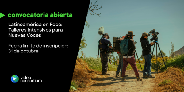 Latinoamérica en Foco: Talleres intensivos para nuevas voces Poster