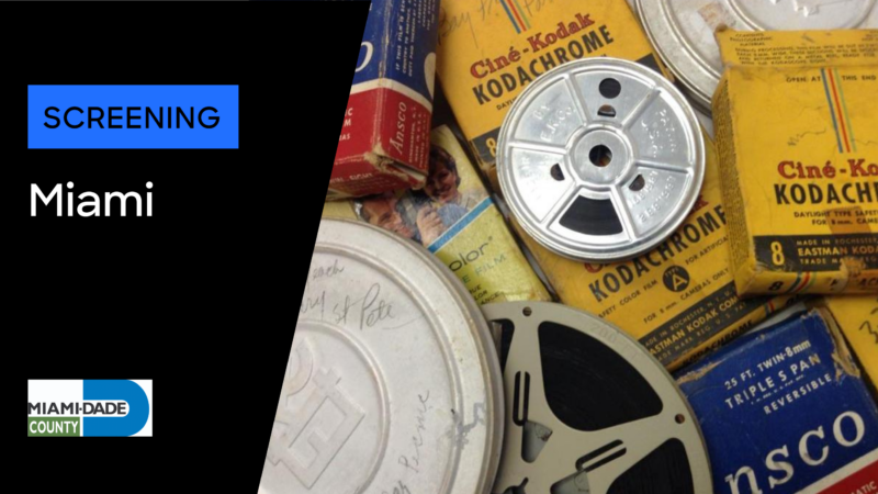 Inside the Archives: Preserving Miami’s Moving Image History Image