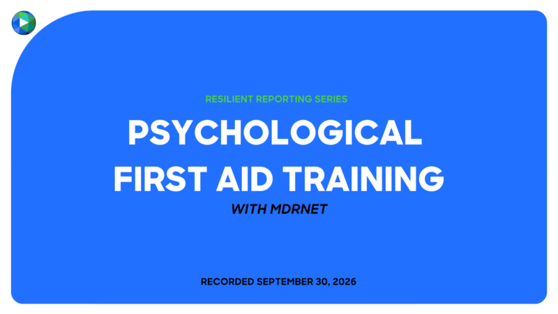 Resilient reporting psychological first aid Image