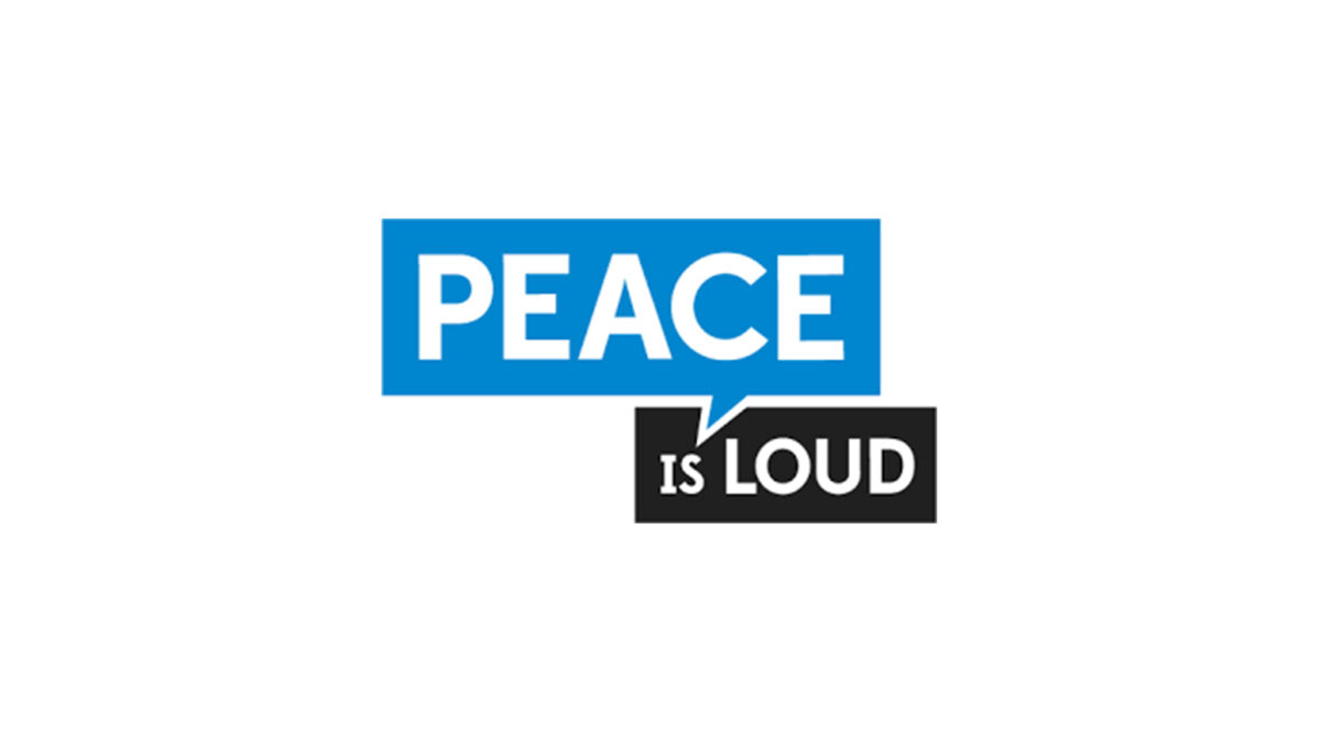 Peace is Loud